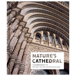 NHM Shop Nature's Cathedral: A Celebration of the Natural History Museum Building* Coffee-table Books | Museum-related Books