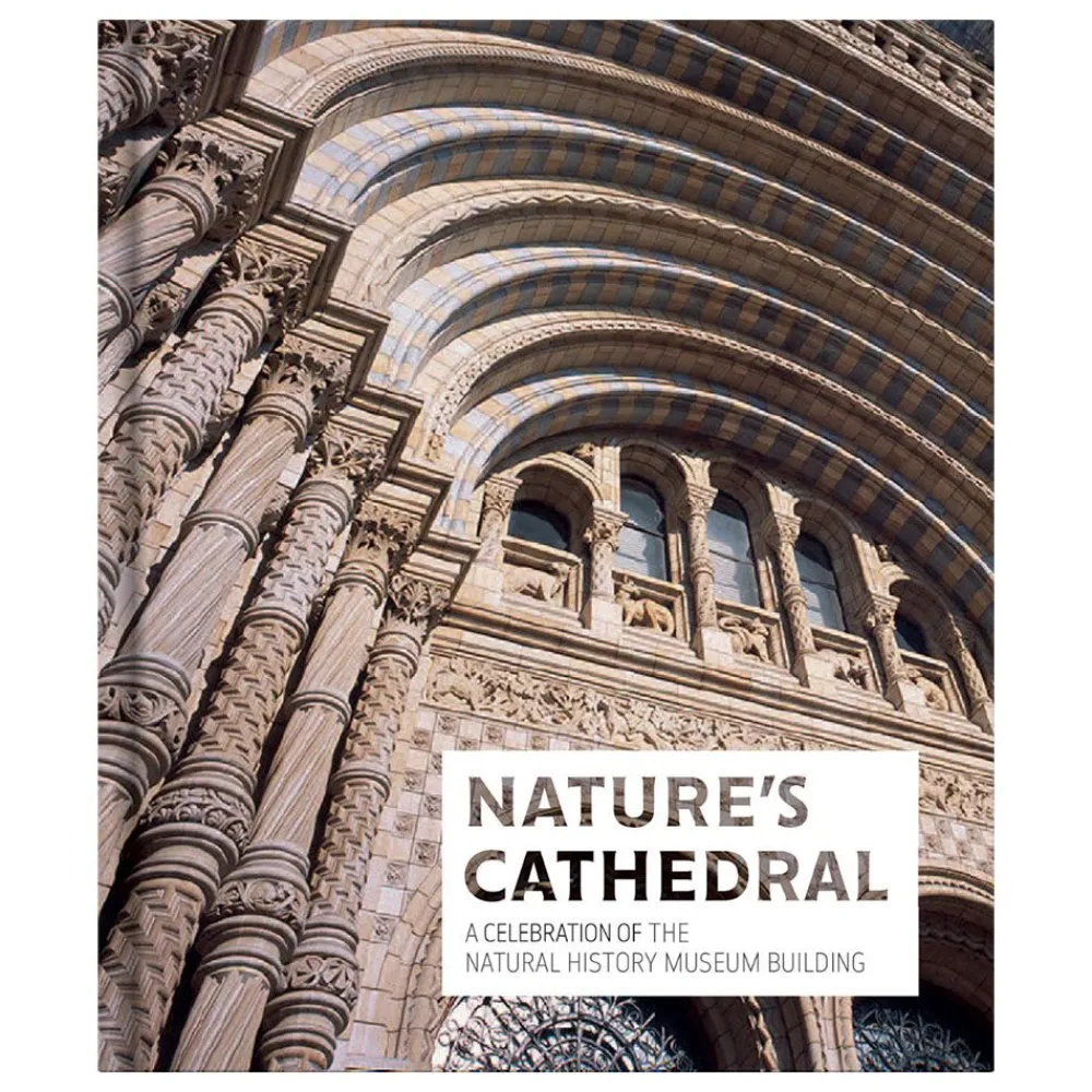 NHM Shop Nature's Cathedral: A Celebration of the Natural History Museum Building* Coffee-table Books | Museum-related Books