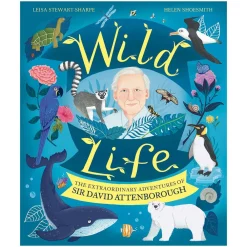 NHM Shop Wild Life: The Extraordinary Adventures of Sir David Attenborough*Kids Story Books For Kids | Pioneers Of The Natural World